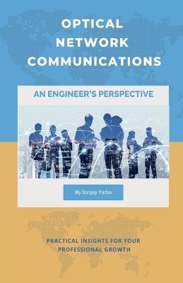 Optical Network Communications - Sanjay Yadav - cover
