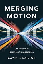 Merging Motion: The Science of Seamless Transportation