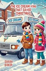 The Ice Cream Van That Saved Christmas