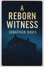 A Reborn Witness