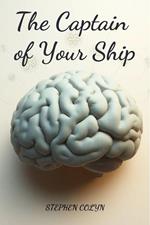 The Captain of Your Ship