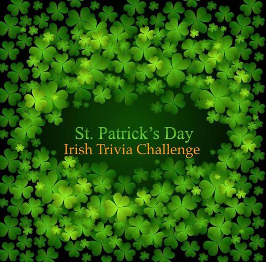 Saint Patrick's Day Irish Trivia Challenge