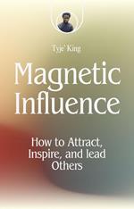 Magnetic Influence