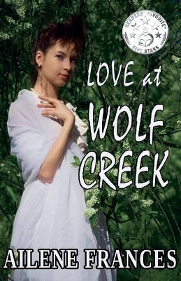 Love at Wolf Creek - Ailene Frances - cover