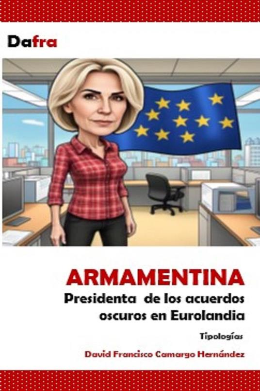 Armamentina Presidenta de los acuerdos oscuros