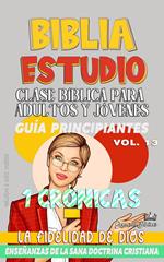 Clase Bíblica para Adultos y Jóvenes: Guía Principiantes: 1 Crónicas