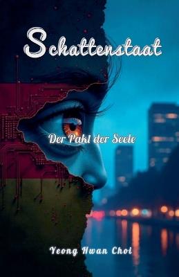 Schattenstaat: Der Pakt der Seele - Yeong Hwan Choi - cover