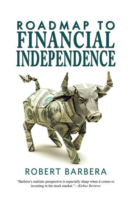 Roadmap to Financial Independence