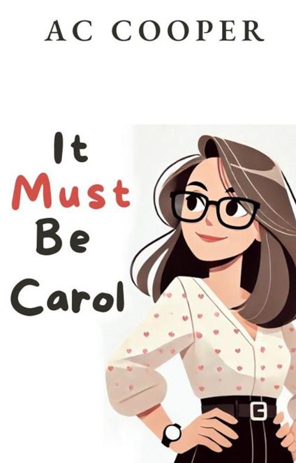 It Must Be Carol