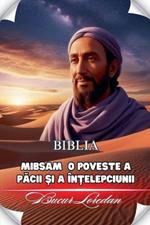 Mibsam O poveste A Pacii ?i A În?elepciunii