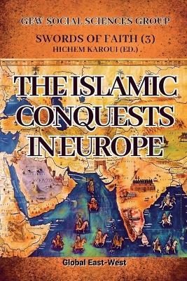 The Islamic Conquests in Europe - Gew Social Sciences Group - cover