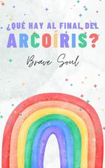 ¿Qué Hay al Final del Arcoíris?