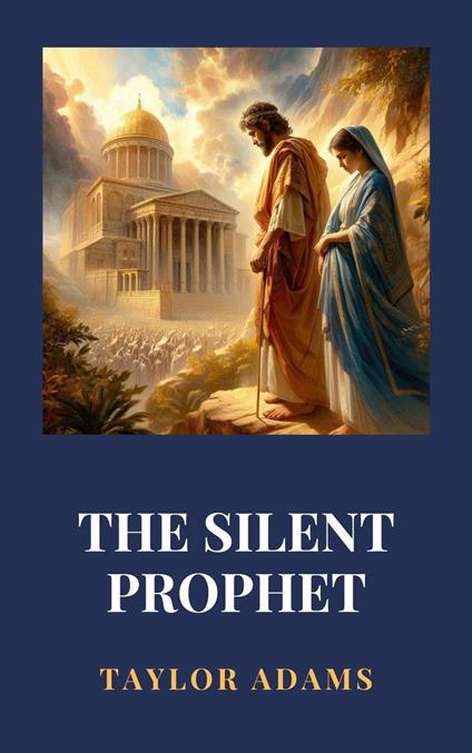 The Silent Prophet - Taylor Adams - ebook