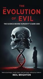 The Evolution of Evil