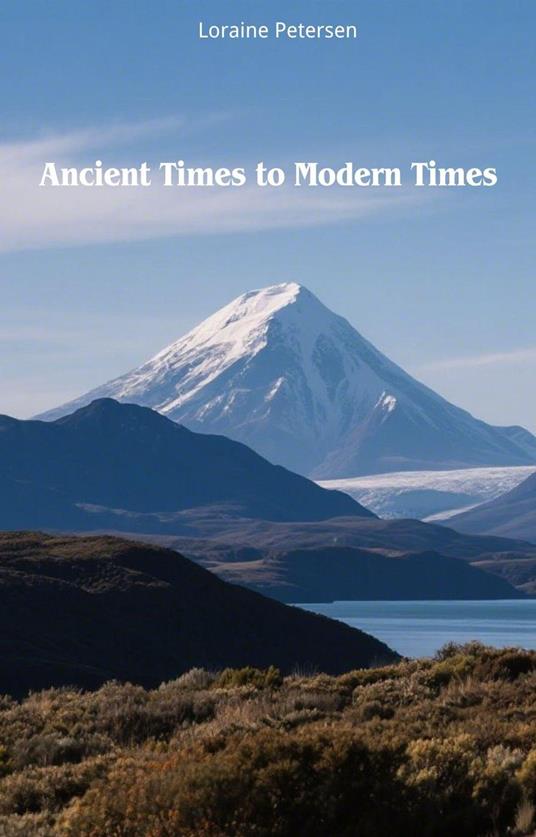 Ancient Times to Modern Times