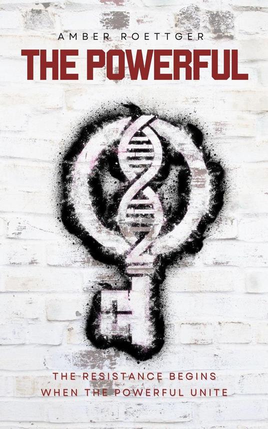 The Powerful - Amber Roettger - ebook