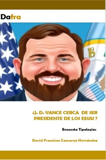 ¿J.D Vance cerca de ser presidente de EEUU?