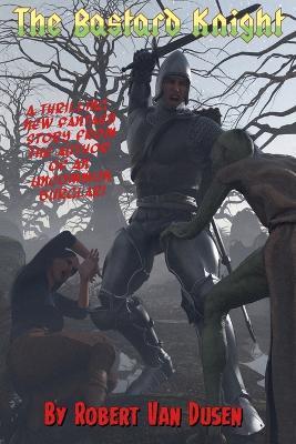 The Bastard Knight - Robert Vandusen - cover