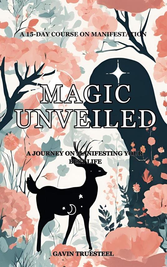 Magic Unveiled - Gavin Truesteel - ebook