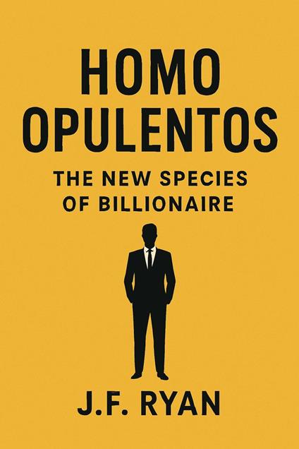 Homo Opulentos