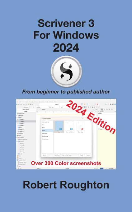 Scrivener 3 For Windows 2024: From beginner to published author