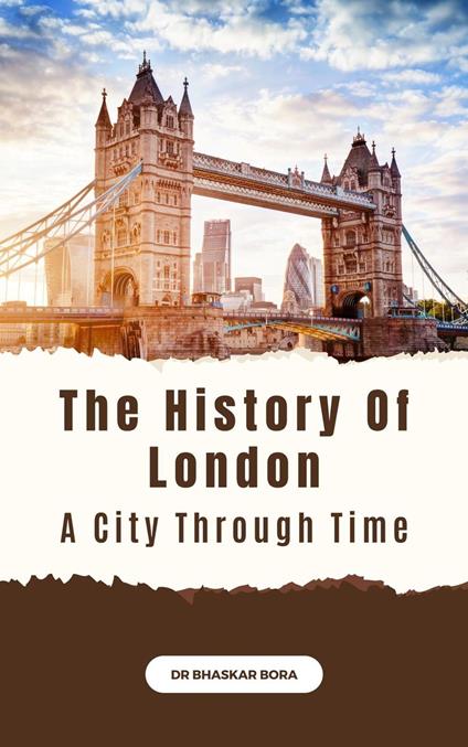 The History of London: A City Through Time