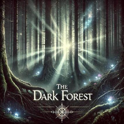The Dark Forest