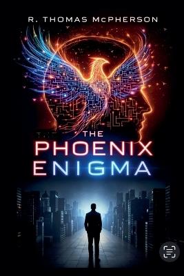 The Phoenix Enigma - R Thomas McPherson - cover