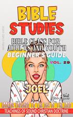Bible Class for Adults and Youth: Beginner's Guide — Joel