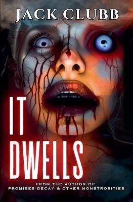 It Dwells - Jack Clubb - cover