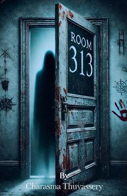 Room 313 - Charasma Thuvassery - cover