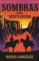 Sombras en el Desfiladero