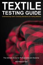 Textile Testing Guide: Understanding Fabric Checking Standards and Testing Methods