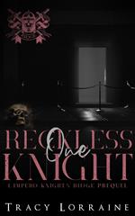 One Reckless Knight