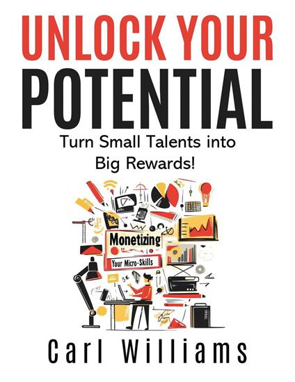 Monetizing Your Micro-Skills: Unlocking Small Talents for Big Rewards