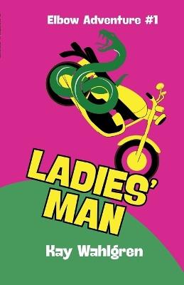 Ladies' Man - Kay Wahlgren - cover