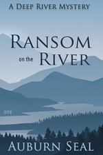 Ransom on the River
