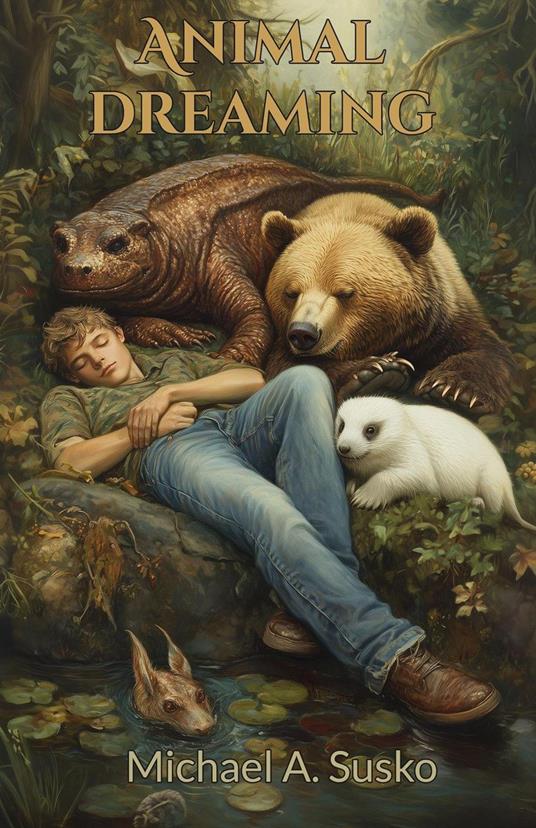 Animal Dreaming: The Adventures of Finn - Michael A. Susko - ebook