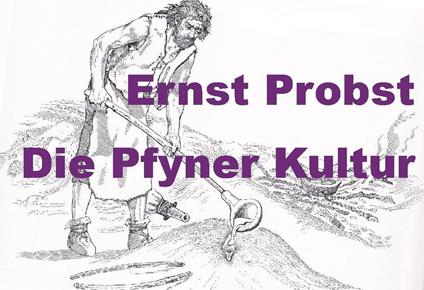 Die Pfyner Kultur