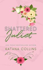 Shattered Juliet