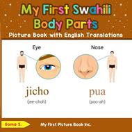 My First Swahili Body Parts Picture Book with English Translations
