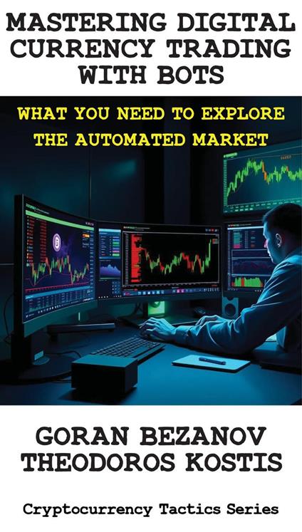 Mastering Digital Currency Trading with Bots