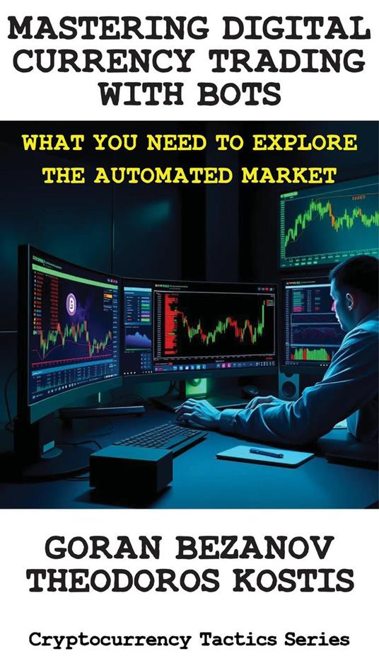 Mastering Digital Currency Trading with Bots