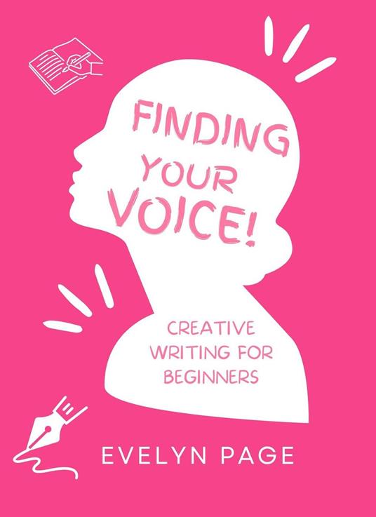 Finding Your Voice: Creative Writing for Beginners