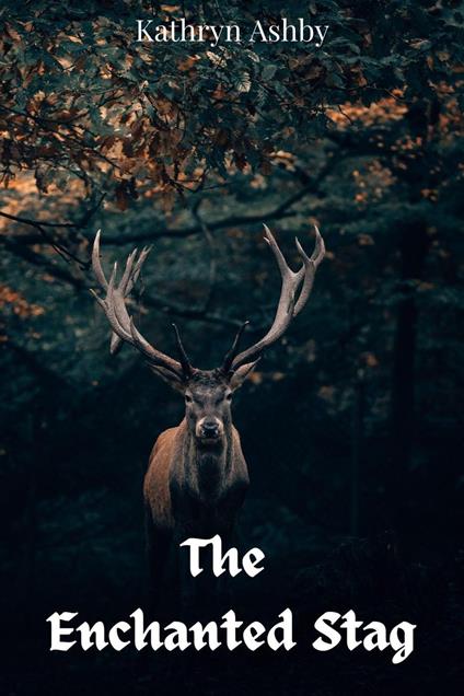 The Enchanted Stag