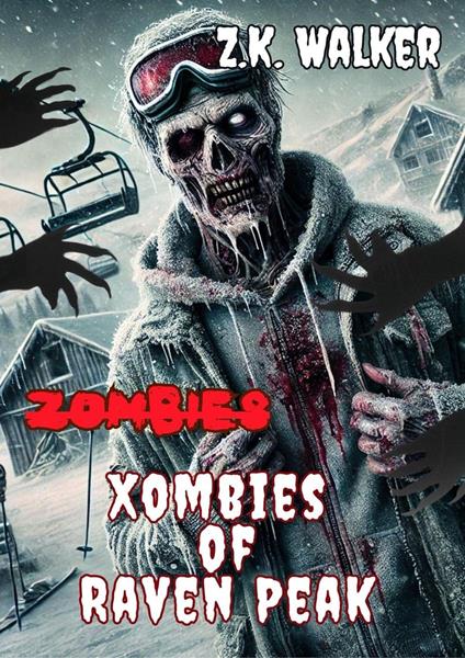 Xombies of Raven Peak