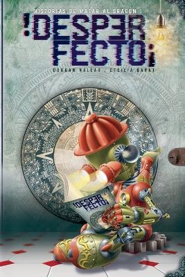 ¡Desperfecto! - Durgan a Nallar,Cecilia Barat,Rafael Zabala - cover