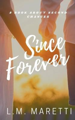 Since Forever - L M Maretti - cover