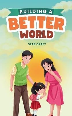 Building a Better World - Star Craft - cover