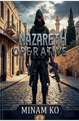 The Nazareth Operative - Minam Ko - cover